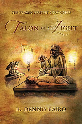 The Brazen Serpent Chronicles: Talon of Light - 9781649341204
