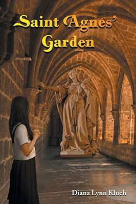 Saint Agnes' Garden - 9781643143118