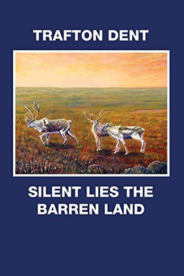 Silent Lies the Barren Land - 9781634989879