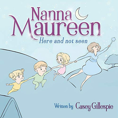 Nanna Maureen: Here and not seen - 9781636256122