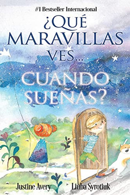 ?Qu? maravillas ves... cuando sueñas? (Spanish Edition) - 9781638821762