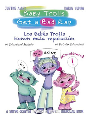 Baby Trolls Get a Bad Rap: A Suteki Creative Spanish & English Bilingual Book (Spanish Edition) - 9781638821700