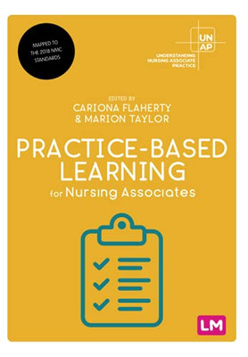 Practice-Based Learning for Nursing Associates (Understanding Nursing Associate Practice) - 9781529763089