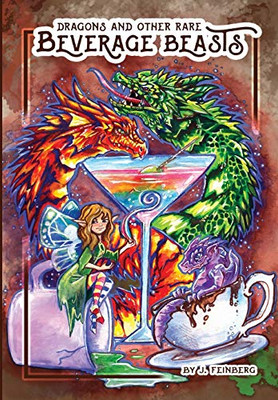 Dragons & Other Rare Beverage Beasts - 9781649704757