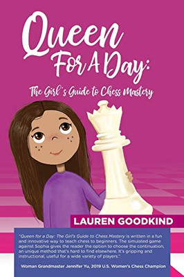 Queen for a Day: The Girl’s Guide to Chess Mastery
