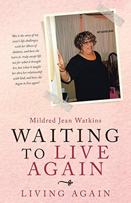 Waiting to Live Again: Living Again - 9781664211926