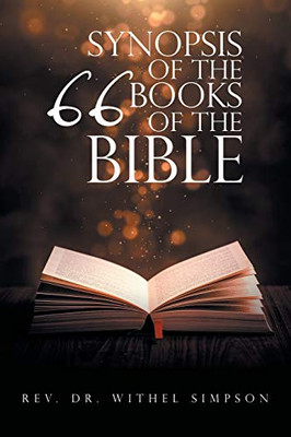 Synopsis of the 66 Books of the Bible - 9781698700199