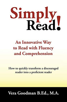 Simply Read!: An Innovative Way to Read with Fluency and Comprehension - 9781698700021