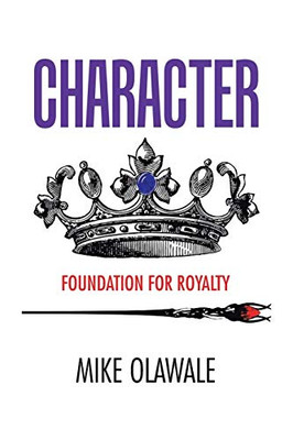 Character: Foundation for Royalty - 9781698703398