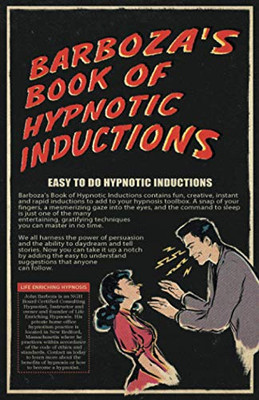 BARBOZA'S BOOK OF HYPNOTIC INDUCTIONS - 9781698704012