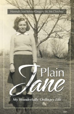 Plain Jane: My Wonderfully Ordinary Life - 9781663229298