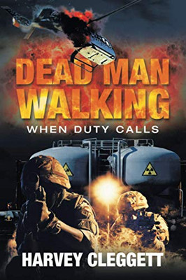 Dead Man Walking: When Duty Calls - 9781664105256