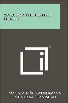Yoga For The Perfect Health