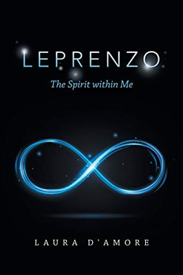 Leprenzo: The Spirit Within Me - 9781664122628