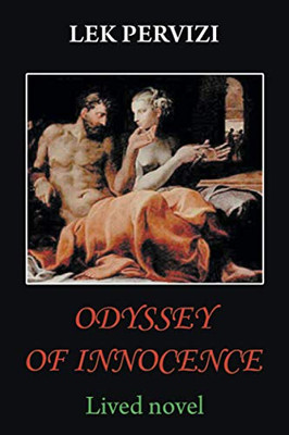 ODYSSEY OF INNOCENCE: Lived novel - 9781665582889