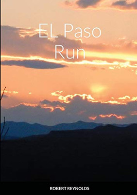 EL Paso Run - 9781716345241