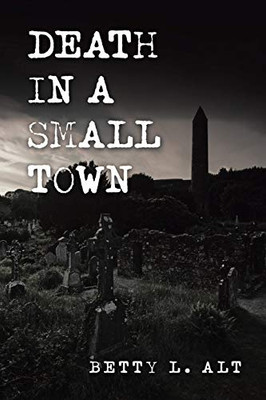Death in a Small Town - 9781664123045