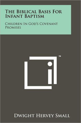 The Biblical Basis for Infant Baptism: Children in God's Covenant Promises