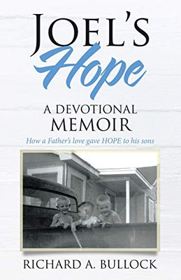 Joel?s Hope: A Devotional Memoir - 9781664201842