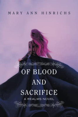 Of Blood and Sacrifice: A Realms Novel - 9781664197718