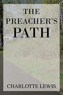 The Preacher's Path - 9781664198814