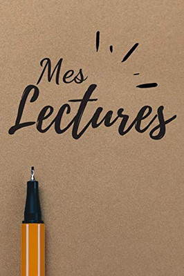 Mes Lectures: Mon carnet de lecture | 100 Fiches de lecture ? remplir | Parfait cadeau pour les lecteurs et lectrices | 130 Pages. (French Edition) - 9781660422111