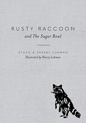 Rusty Raccoon and The Sugar Bowl - 9781645381815