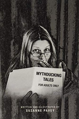 Mythducking Tales: For Adults Only - 9781543496680