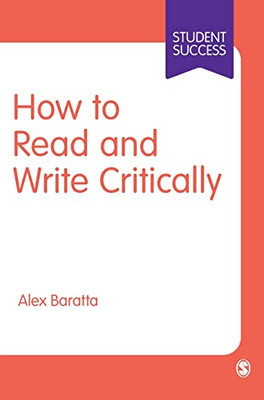 How to Read and Write Critically (Student Success) - 9781529758009