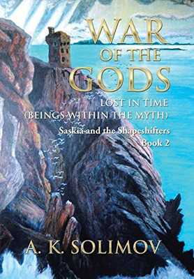 War of the Gods: Lost in Time (Beings Within the Myth) - 9781543495522