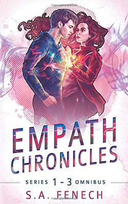 Empath Chronicles - Series Omnibus 1-3: Complete Young Adult Paranormal Superhero Romance Series