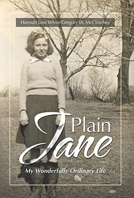 Plain Jane: My Wonderfully Ordinary Life - 9781663230164