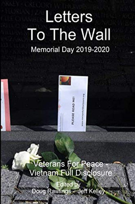 Letters to The Wall: Memorial Day 2019-2020 - 9781716301247