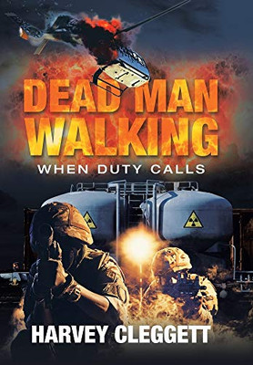 Dead Man Walking: When Duty Calls - 9781664105263