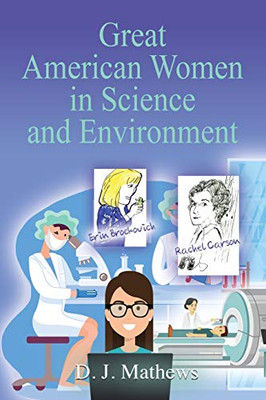 Great American Women in Science and Environment - 9781647182410