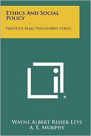 Ethics and Social Policy: Prentice-Hall Philosophy Series