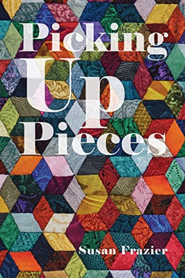 Picking Up Pieces - 9781649907516