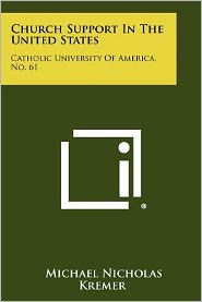 Church Support in the United States: Catholic University of America, No. 61