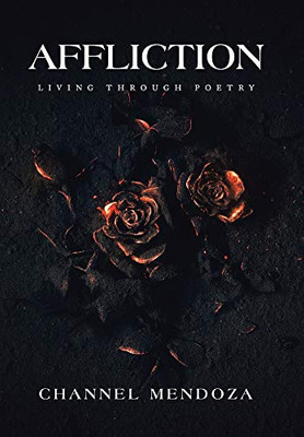 Affliction: Living Through Poetry - 9781664124523