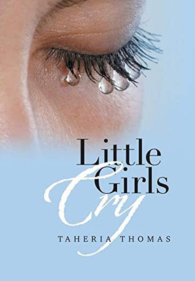 Little Girls Cry - 9781664133600