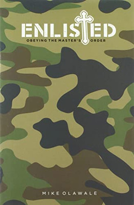 Enlisted: Obeying the Master's Order - 9781698704746