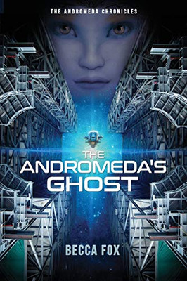 The Andromeda's Ghost (Andromeda Chronicles) - 9781643971100