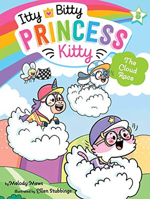The Cloud Race (5) (Itty Bitty Princess Kitty) - 9781534466401