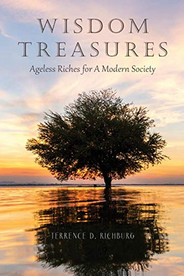 Wisdom Treasures: Ageless Riches for A Modern Society - 9781649902788