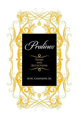 Pralines: Poems and Reflections - 9781664130333