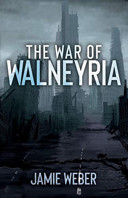 The War of Walneyria - 9781632968838