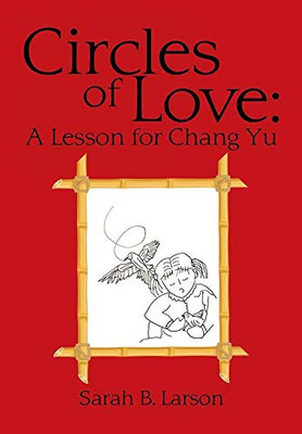 Circles of Love: A Lesson for Chang Yu - 9781684719440