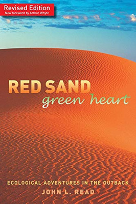Red Sand Green Heart: Ecological adventures in the outback