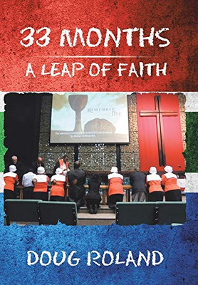 33 Months: A Leap of Faith - 9781664123021