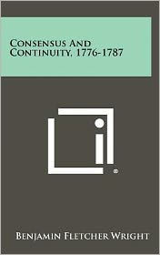Consensus And Continuity, 1776-1787